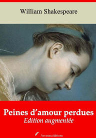 Title: Peines d'amour perdues: Nouvelle édition augmentée - Arvensa Editions, Author: William Shakespeare