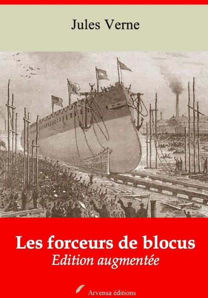 Les forceurs de blocus: Nouvelle édition augmentée - Arvensa Editions