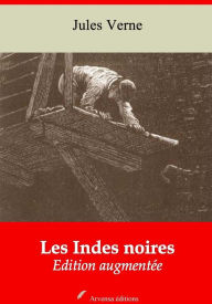 Title: Les Indes noires: Nouvelle édition augmentée - Arvensa Editions, Author: Jules Verne