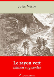 Title: Le rayon vert: Nouvelle édition augmentée - Arvensa Editions, Author: Jules Verne