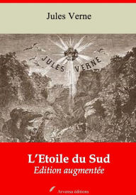 Title: L'Etoile du Sud: Nouvelle édition augmentée Arvensa Editions, Author: Jules Verne