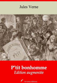 Title: P'tit bonhomme: Nouvelle édition augmentée - Arvensa Editions, Author: Jules Verne