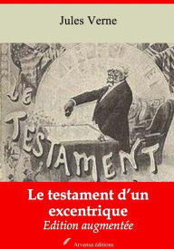 Title: Le testament d'un excentrique: Nouvelle édition augmentée - Arvensa Editions, Author: Jules Verne