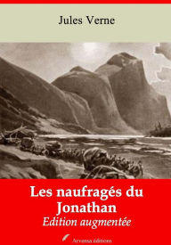 Title: Les naufragés du Jonathan: Nouvelle édition augmentée - Arvensa Editions, Author: Jules Verne