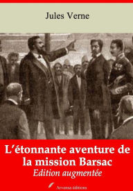 Title: L'étonnante aventure de la mission Barsac: Nouvelle édition augmentée - Arvensa Editions, Author: Jules Verne