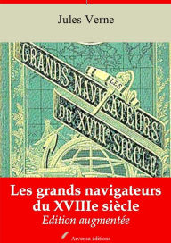 Title: Les grands navigateurs du XVIIIe siècle: Nouvelle édition augmentée - Arvensa Editions, Author: Jules Verne