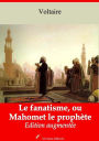Le fanatisme, ou Mahomet le prophète: Nouvelle édition augmentée - Arvensa Editions