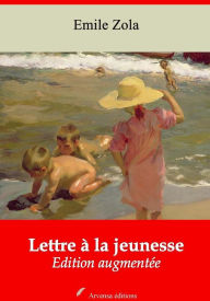 Title: Lettre à la jeunesse: Nouvelle édition augmentée - Arvensa Editions, Author: Emile Zola