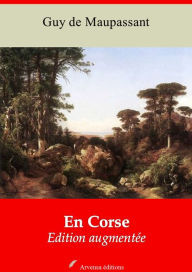 Title: En Corse: Nouvelle édition augmentée - Arvensa Editions, Author: Guy de Maupassant