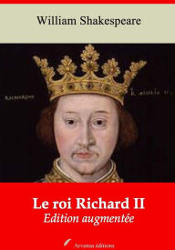 Title: Le roi Richard II: Nouvelle édition augmentée - Arvensa Editions, Author: William Shakespeare