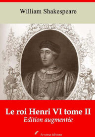 Title: Le roi Henri VI tome II: Nouvelle édition augmentée - Arvensa Editions, Author: William Shakespeare