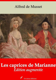 Title: Les caprices de Marianne: Nouvelle édition augmentée - Arvensa Editions, Author: Alfred Musset