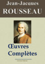 Jean-Jacques Rousseau : Oeuvres complètes: Nouvelle édition enrichie - Arvensa Editions