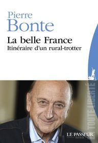 Title: La belle France, Author: Pierre Bonte