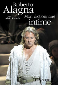 Title: Mon dictionnaire intime, Author: Roberto Alagna