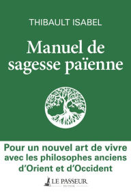 Title: Manuel de sagesse païenne, Author: Thibaut Isabel