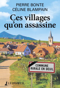 Title: Ces villages qu'on assassine, Author: Pierre Bonte