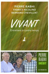 Title: Vivant - Entretiens à contre-temps, Author: Bernard Chevilliat