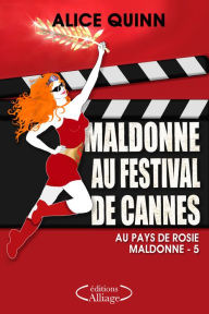 Title: MALDONNE AU FESTIVAL DE CANNES, Author: Alice Quinn