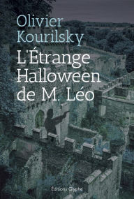 Title: L'Étrange Halloween de M. Léo: Un thriller rebondissant au cour des mystères de l'Écosse, Author: Olivier Kourilsky