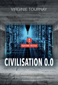 Title: Civilisation 0.0: Science-fiction, Author: Virginie Tournay