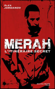 Title: Merah: L'itinéraire secret, Author: Alex Jordanov