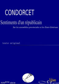 Title: Sentiments d'un républicain, Author: Nicolas de Condorcet