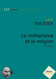 Title: Le militarisme et la religion: Texte intégral, Author: Leo Tolstoy