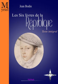 Title: Les six livres de la République, Author: Jean Bodin