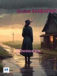 Title: L'Inondation, Author: Eugène Zamiatine