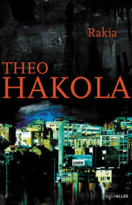 Title: Rakia: Roman d'aventures, Author: Theo Hakola