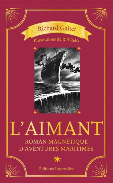 L'Aimant: Roman magnétique d'aventures maritimes