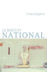 Title: Le Biscuit national: Nouvelles, Author: Zuska Kepplová