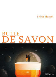 Title: Bulle de savon, Author: Sylvia Hansel