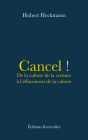 Cancel !: De la culture de la censure à l'effacement de la culture