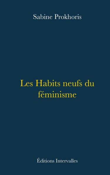 Les Habits neufs du féminisme