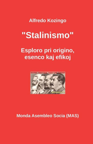 "Stalinismo": Esploro de origino, esenco kaj efikoj