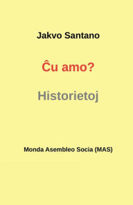 Title: Ĉu amo?: Historietoj, Author: Jakvo Santano