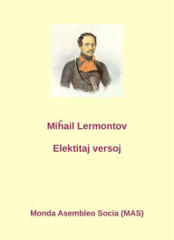 Title: Elektitaj versajoj, Author: Mihail Lermontov