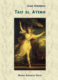 Title: Tais el Ateno, Author: Ivan Efremov