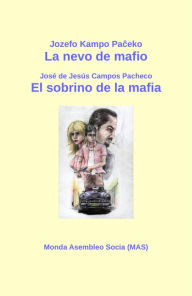 Title: La nevo de mafio / El sobrino de la mafia: Televida scenaro / Audiovisual, Author: Jozefo Kampo Paceko