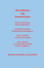 Socialismo kaj komunismo: Alberto Ejnstejno: Kial socialismo? Frederiko Engelso: Principoj de komunismo; Klaro Cetkino: La laborista regado; Jean Jaurès: La respublika politiko kaj la socialismo