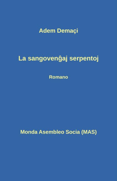 La sangovengaj serpentoj: Romano