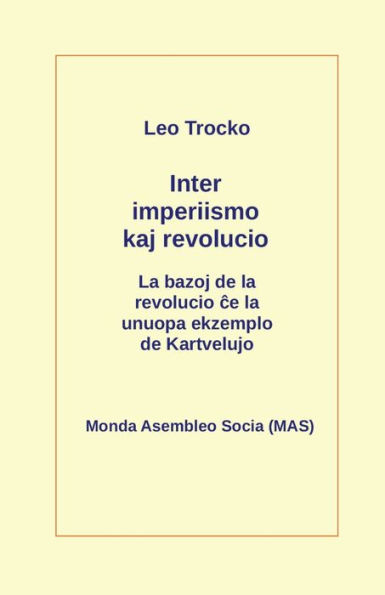 Inter imperiismo kaj revolucio: La bazoj de la revolucio ce la unuopa ekzemplo de Kartvelujo