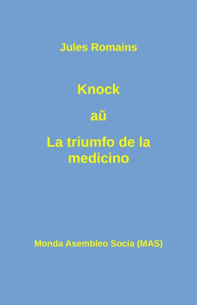 Knock au La triumfo de la medicino