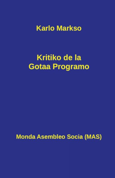 Kritiko de la Gotaa Programo: Kun antauparolo de Frederiko Engelso kaj la letero al Bracke