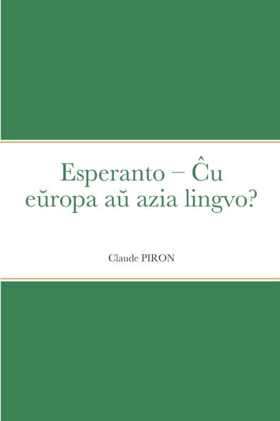 Esperanto - Ĉu eŭropa aŭ azia lingvo?