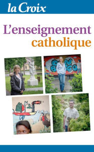 Title: L'enseignement catholique, Author: La Croix