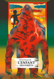 Title: L'Enfant des forêts, Author: Michel Hauteville