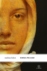 Title: Emma Picard, Author: Mathieu Belezi